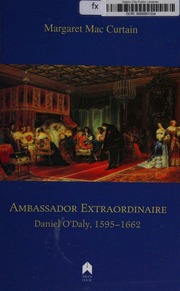 Ambassador Extraordinaire Daniel Odaly 1595 1662 Maccurtain