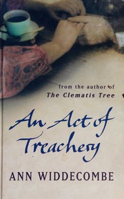 An Act Of Treachery Widdecombe Ann