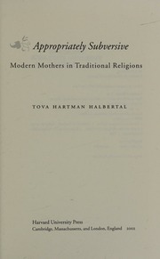 Appropriately Subversive Modern Mothers In Traditional Religions Hartman Halbertal