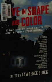 Alive In Shape And Color 17 Paintings By Great Artists And The Stories They Inspired First Pegasus Books Cloth Edition Block