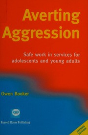 Averting Aggression Safe Work In Services For Adolescents And Young Adults Booker