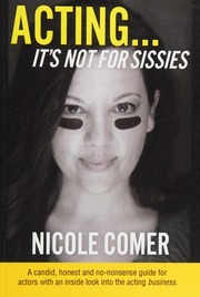 Acting Its Not For Sissies Comer Nicole Author