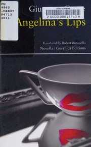 Angelinas Lips 1st Ed Conte Giuseppe 1945 Axelrod Mark Buranello