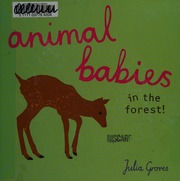 Animal Babies In The Forest Groves Julia Childrens Book Illustrator