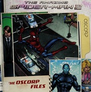 The Amazing Spiderman 2 The Oscorp Files None First Edition Candau