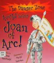 Avoid Being Joan Of Arc Macdonald Fiona 1958 Antram David 1958 Salariya