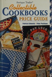 Antique Trader Collectible Cookbooks Price Guide Edwards Patricia