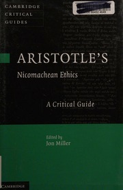 Aristotles Nicomachean Ethics A Critical Guide Miller Jon