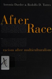 After Race Racism After Multiculturalism Darder Antonia Torres