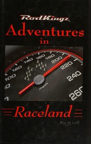 Adventures In Raceland Rodkingz Aj Loft