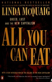 All You Can Eat Greed Lust And The New Capitalism Mcquaig