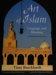 Art Of Islam Language And Meaning Commemorative Ed Burckhardt