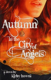 Autumn In The City Of Angels B Howell Kirby