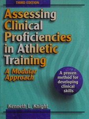 Assessing Clinical Proficiencies In Athletic Training A Modular Approach 3rd Ed Knight