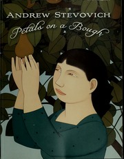 Andrew Stevovich Petals On A Bough Stevovich Andrew 1948 Adelson