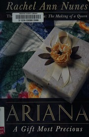 Ariana A Gift Most Precious A Novel Nunes Rachel Ann 1966