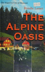 The Alpine Oasis Lamet Rosalie