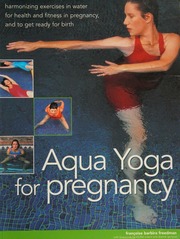 Aqua Yoga For Pregnancy Harmonizing Exercises In Water For Health And Fitness In Pregnancy And To Get Ready For Birth Barbira Freedman