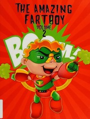 The Amazing Fartboy V2 Becoming A Fart Expert Mrs Myrna Arleen Gordon Nee Roach