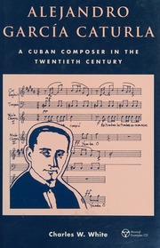 Alejandro Garcia Caturla A Cuban Composer In The Twentieth Century White