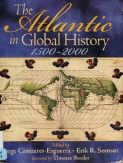 The Atlantic In Global History 15002000 None None None Canizaresesguerra