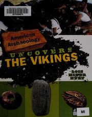 American Archaeology Uncovers The Vikings Huey Lois Miner