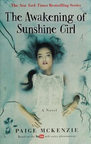 The Awakening Of Sunshine Girl Mckenzie Paige Author Illustrator