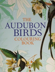 The Audubon Birds Colouring Book Arcturus Holdins Limited