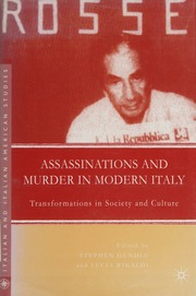 Assassinations And Murder In Modern Italy Transformations In Society And Culture Gundle