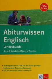 Abiturwissen Landeskunde Great Britain United States Of America Prufungsrelevanter Stoff Auf Den Punkt Gebracht Systematische Zusammenfassungen Mit Den Neuesten Zahlen Und Fakten 3 Aufl Spann