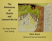 The Adventures Of Charlie And Leonard The Cat Mark A Wood