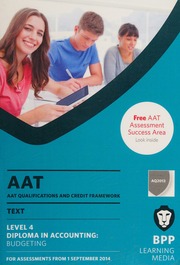 Aat Qualifications And Credit Framework Qcf Aq2013 Level 4 Diploma In Accounting Budgeting Bpp Learning Media Firm