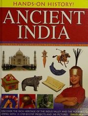 Ancient India Discover The Rich Heritage Of The Indus Valley And The Mughal Empire With 15 Stepbystep Projects And 340 Pictures Ali