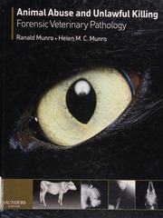 Animal Abuse And Unlawful Killing Forensic Veterinary Pathology Munro