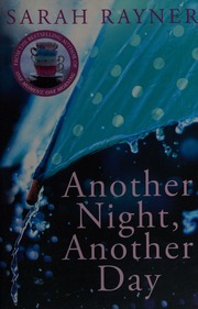 Another Night Another Day A Novel Rayner Sarah Author