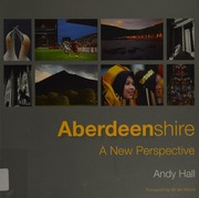 Aberdeenshire A New Perspective Images And Insights Hall