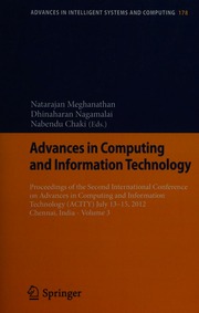 Advances In Computing And Information Technology Proceedings Of The Second International Conference On Advances In Computing And Information Technology Acity July 1315 2012 Chennai India Volume 3 Acity 2012 2012 Chennai