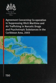 Agreement Concerning Cooperation In Suppressing Illicit Maritime And Air Trafficking In Narcotic Drugs And Psychotropic Substances In The Caribbean Area 2003 Gilmore