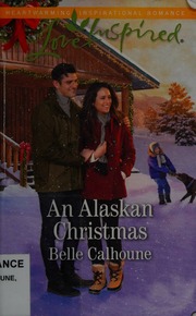 An Alaskan Christmas Calhoune Belle Author