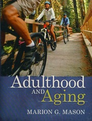 Adulthood And Aging 1st Ed Mason Marion G 1961