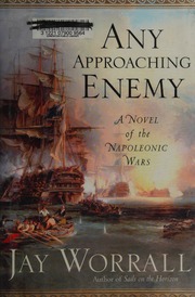 Any Approaching Enemy A Novel Of The Napoleonic Wars Random House Trade Pbk Ed Worrall