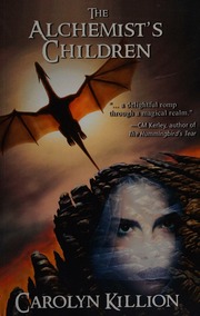 The Alchemists Children Killion Carolyn Author