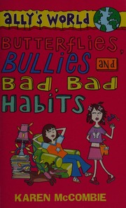 Allys World Butterflies Bullies And Bad Bad Habits Large Print Ed Mccombie