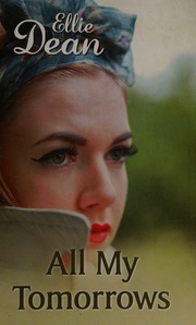 All My Tomorrows Large Print Edition Dean Ellie Author