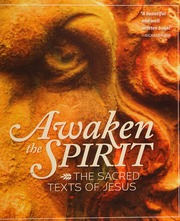 Awaken The Spirit The Sacred Texts Of Jesus Jeffries Jay Editor Drane