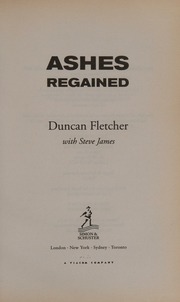 Ashes Regained Fletcher Duncan James Steve
