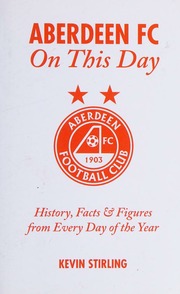 Aberdeen Fc On This Day On This Day Unknown