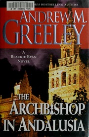 The Archbishop In Andalusia 1st Hardcover Ed Greeley Andrew M