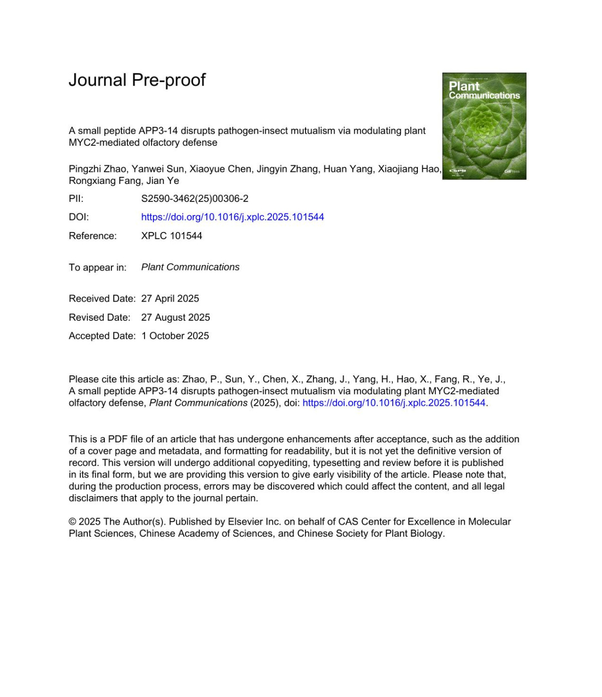 A Small Peptide App314 Disrupts Pathogeninsect Mutualism Via Modulating Plant Myc2mediated Olfactory Defense Pingzhi Zhao Yanwei Sun Xiaoyue Chen Jingyin Zhang Huan Yang Xiaojiang Hao Rongxiang Fang Jian Ye