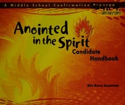 Anointed In The Spirit A Middle School Confirmation Program Candidate Handbook Senseman